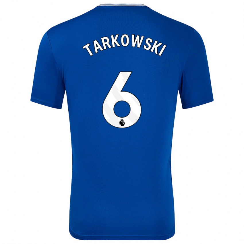 Kinderen James Tarkowski #6 Blauw Met Thuisshirt Thuistenue 2024/25 T-Shirt